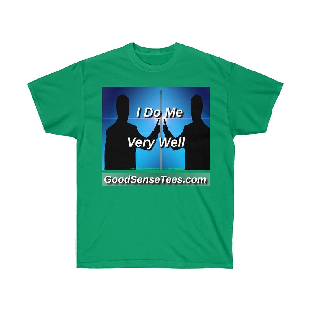 I Do Me Very Well - (Size 4XL-5XL)