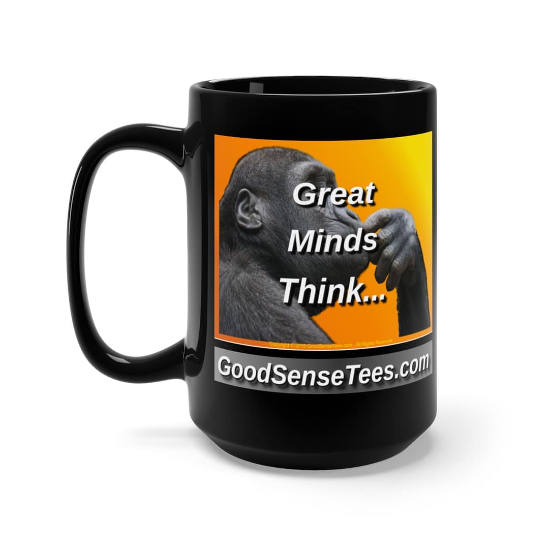 Great Minds Think - 15oz Black Mug