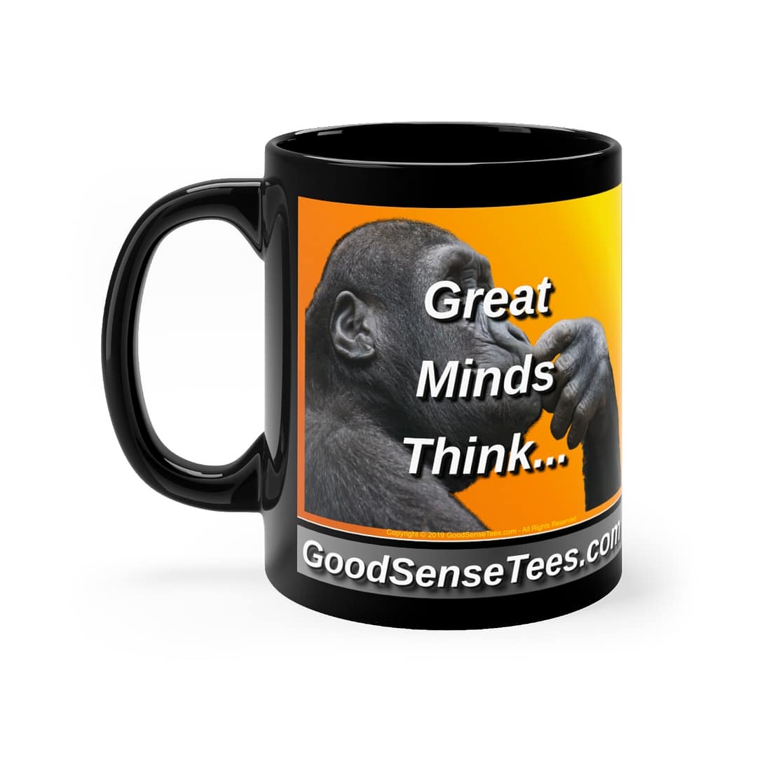 Great Minds Think - 11oz Black Mug